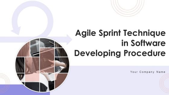 Agile Sprint Technique In Software Developing Procedure Ppt PowerPoint Presentation Complete Deck With Slides
