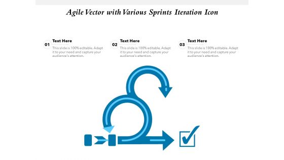 Agile Vector With Various Sprints Iteration Icon Ppt PowerPoint Presentation Layouts Display