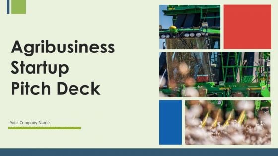 Agribusiness Startup Pitch Deck Ppt PowerPoint Presentation Complete Deck With Slides