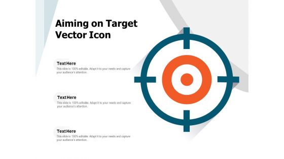 Aiming On Target Vector Icon Ppt PowerPoint Presentation Gallery Template PDF