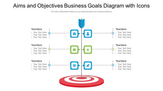 Aims And Objectives Business Goals Diagram With Icons Ppt PowerPoint Presentation Gallery Designs PDF