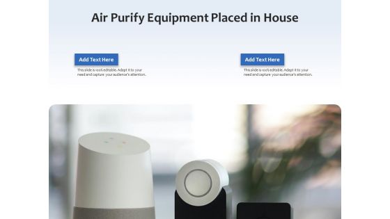 Air Purify Equipment Placed In House Ppt PowerPoint Presentation Gallery Slideshow PDF