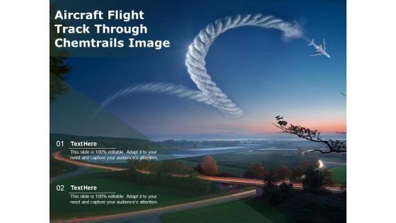 Aircraft Flight Track Through Chemtrails Image Ppt PowerPoint Presentation File Visuals PDF