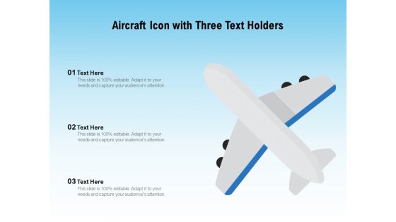 Aircraft Icon With Three Text Holders Ppt PowerPoint Presentation File Visual Aids PDF