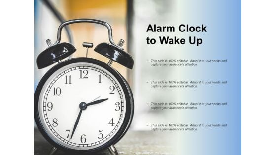 Alarm Clock To Wake Up Ppt PowerPoint Presentation Portfolio Images