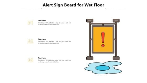 Alert Sign Board For Wet Floor Ppt PowerPoint Presentation Ideas Shapes PDF Alert Sign Board For Wet Floor Ppt PowerPoint Presentation Ideas Shapes PDF