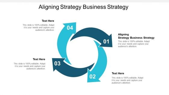 Aligning Strategy Business Strategy Ppt PowerPoint Presentation Styles Display Cpb