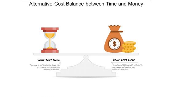 Alternative Cost Balance Between Time And Money Ppt PowerPoint Presentation Portfolio Example Topics PDF