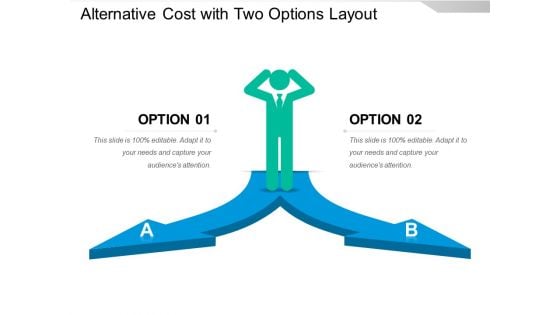 Alternative Cost With Two Options Layout Ppt PowerPoint Presentation Outline Graphics Template PDF Alternative Cost With Two Options Layout Ppt PowerPoint Presentation Outline Graphics Template PDF