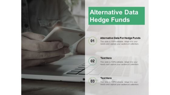 Alternative Data Hedge Funds Ppt PowerPoint Presentation Infographic Template Portfolio Cpb Pdf