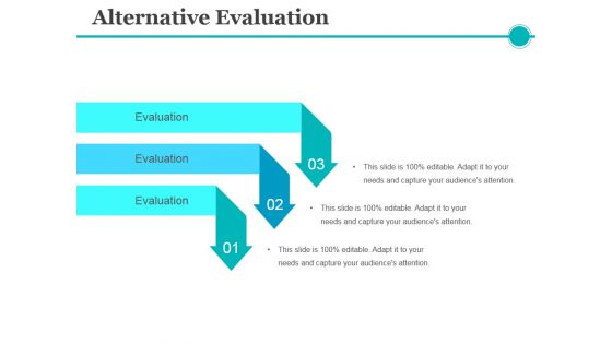 Alternative Evaluation Ppt PowerPoint Presentation Infographic Template Inspiration