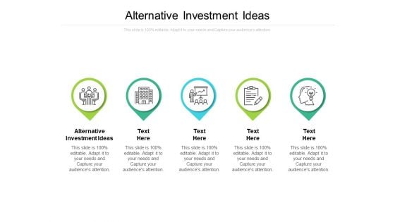 Alternative Investment Ideas Ppt PowerPoint Presentation Icon Example Introduction Cpb