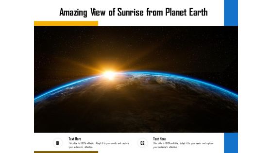 Amazing View Of Sunrise From Planet Earth Ppt PowerPoint Presentation Ideas Aids PDF