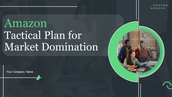 Amazon Tactical Plan For Market Domination Ppt PowerPoint Presentation Complete Deck With Slides