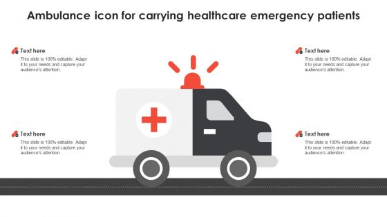 Ambulance Icon For Carrying Healthcare Emergency Patients Introduction PDF