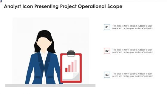 Analyst Icon Presenting Project Operational Scope Designs PDF