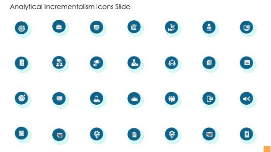 Analytical Incrementalism Icons Slide Ppt Styles Gallery PDF