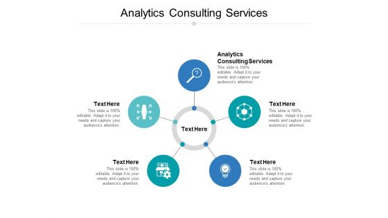 Analytics Consulting Services Ppt PowerPoint Presentation Infographics Files Cpb Pdf