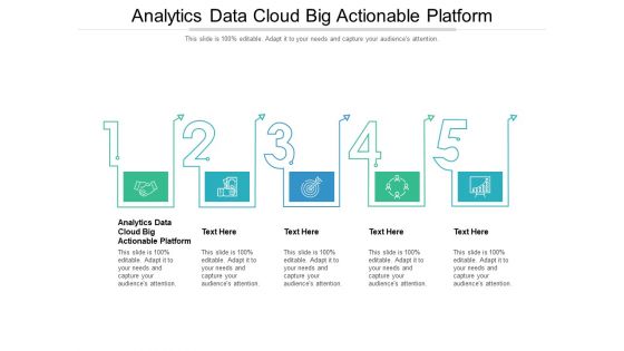 Analytics Data Cloud Big Actionable Platform Ppt PowerPoint Presentation Professional Graphics Template Cpb Pdf