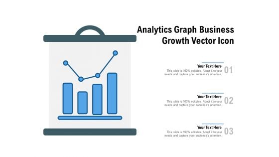 Analytics Graph Business Growth Vector Icon Ppt PowerPoint Presentation Introduction