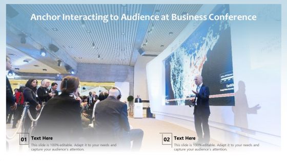 Anchor Interacting To Audience At Business Conference Ppt Show Infographics PDF