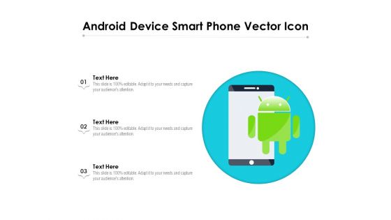 Android Device Smart Phone Vector Icon Ppt PowerPoint Presentation Gallery Sample PDF