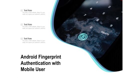 Android Fingerprint Authentication With Mobile User Ppt PowerPoint Presentation Visual Aids Inspiration PDF