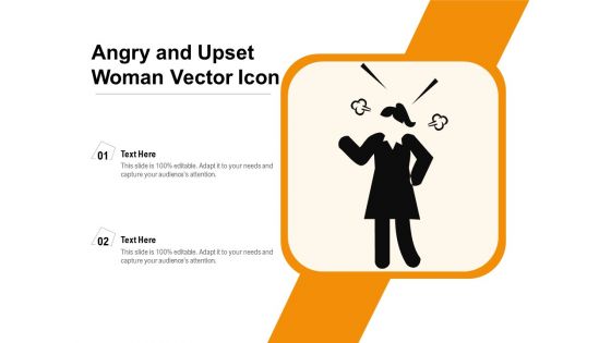 Angry And Upset Woman Vector Icon Ppt PowerPoint Presentation Show Demonstration PDF