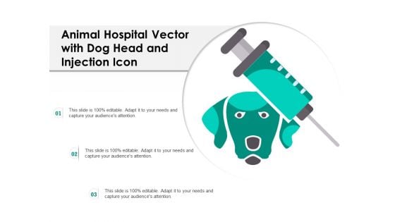 Animal Hospital Vector With Dog Head And Injection Icon Ppt PowerPoint Presentation Ideas Summary PDF