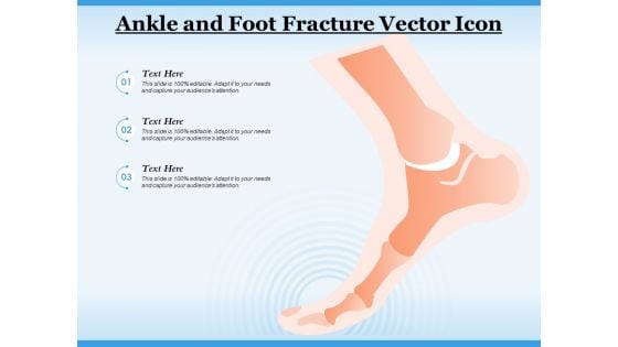 Ankle And Foot Fracture Vector Icon Ppt PowerPoint Presentation Professional Smartart PDF