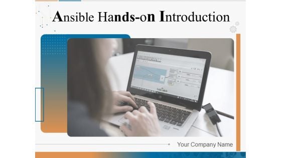 Ansible Hands On Introduction Ppt PowerPoint Presentation Complete Deck With Slides