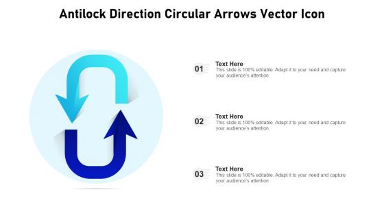 Antilock Direction Circular Arrows Vector Icon Ppt PowerPoint Presentation Gallery Information PDF