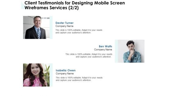 App Wireframing Client Testimonials For Designing Mobile Screen Wireframes Services Ben Topics PDF