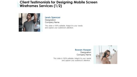 App Wireframing Client Testimonials For Designing Mobile Screen Wireframes Services Diagrams PDF