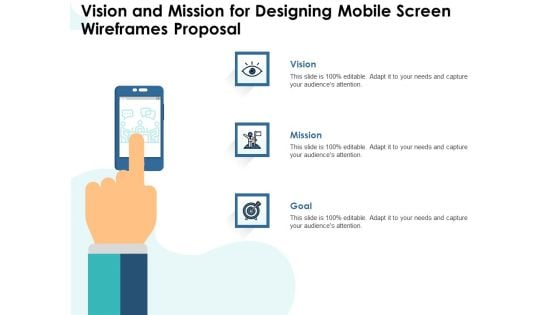 App Wireframing Vision And Mission For Designing Mobile Screen Wireframes Proposal Ideas PDF