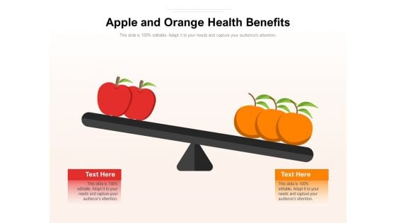 Apple And Orange Health Benefits Ppt PowerPoint Presentation Icon Layouts PDF