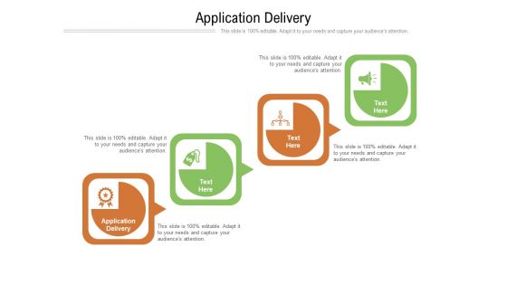 Application Delivery Ppt PowerPoint Presentation Pictures Structure Cpb Pdf