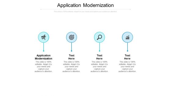 Application Modernization Ppt PowerPoint Presentation Professional File Formats Cpb