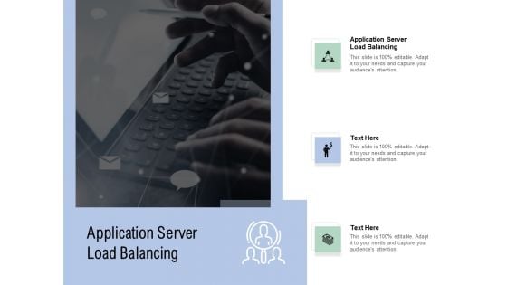 Application Server Load Balancing Ppt PowerPoint Presentation Layouts Slide Download Cpb Pdf