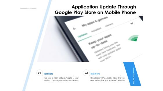 Application Update Through Google Play Store On Mobile Phone Ppt PowerPoint Presentation Pictures Outfit PDF