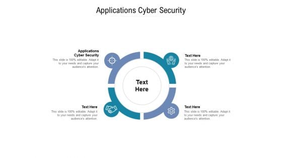 Applications Cyber Security Ppt PowerPoint Presentation Infographics Brochure Cpb Pdf