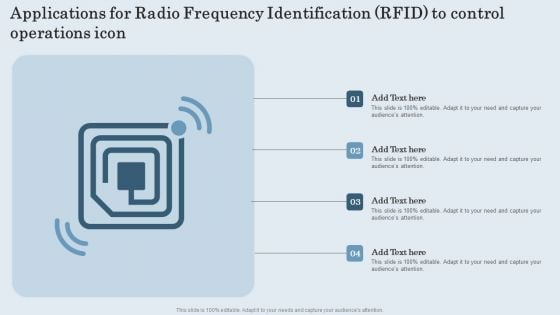 Applications For Radio Frequency Identification RFID To Control Operations Icon Clipart PDF