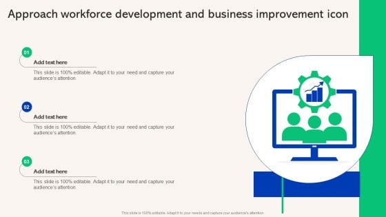 Approach Workforce Development And Business Improvement Icon Pictures PDF