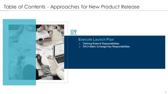 Approaches For New Product Release Ppt PowerPoint Presentation Complete Deck With Slides Slide40