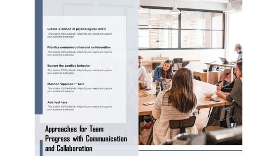 Approaches For Team Progress With Communication And Collaboration Ppt PowerPoint Presentation Gallery Templates PDF Approaches For Team Progress With Communication And Collaboration Ppt PowerPoint Presentation Gallery Templates PDF