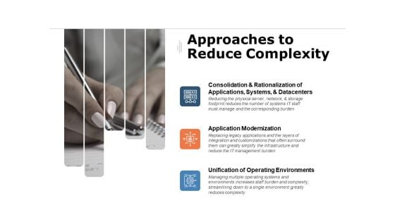 Approaches To Reduce Complexity Ppt PowerPoint Presentation Show Shapes