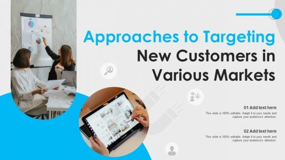 Approaches To Targeting New Customers In Various Markets Structure PDF Approaches To Targeting New Customers In Various Markets Structure PDF