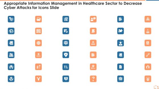 Appropriate Information Management In Healthcare Sector To Decrease Cyber Attacks For Icons Slide Inspiration PDF