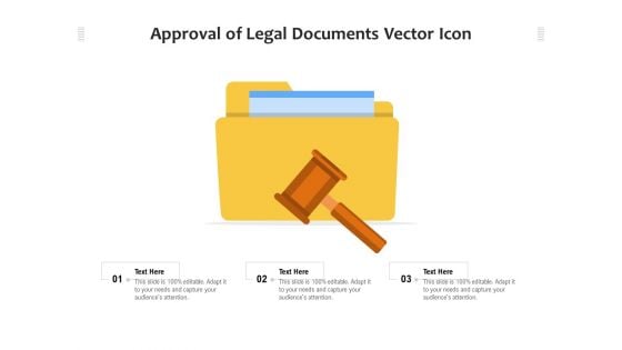 Approval Of Legal Documents Vector Icon Ppt PowerPoint Presentation Show Examples PDF