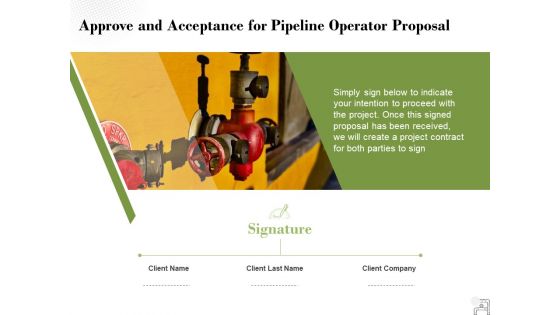 Approve And Acceptance For Pipeline Operator Proposal Ppt PowerPoint Presentation Styles Graphics Example